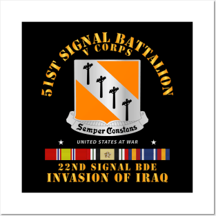 51st Signal Battalion - Invasion of Iraq Posters and Art